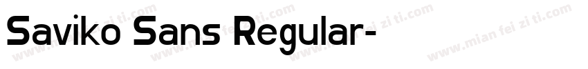 Saviko Sans Regular字体转换